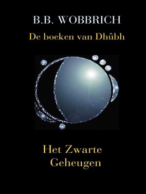 cover image of De boeken van Dhûbh, Het Zwarte Geheugen